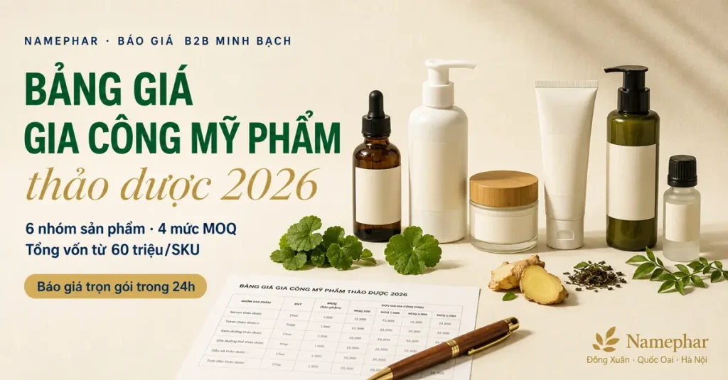Bảng giá gia công mỹ phẩm thảo dược 2026 