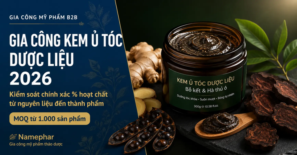 Gia công kem ủ tóc 2026 