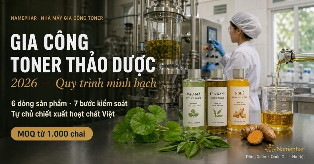 gia công toner thảo dược 2026 dây chuyền chiết xuất namephar nha may